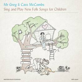 Mr. Greg & Cass McCombs - Mr. Greg & Cass McCombs Sing & Play New Folk Songs for Children - VINYL LP