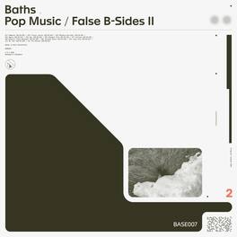 Baths - POP MUSIC / FALSE B-SIDES II - VINYL LP