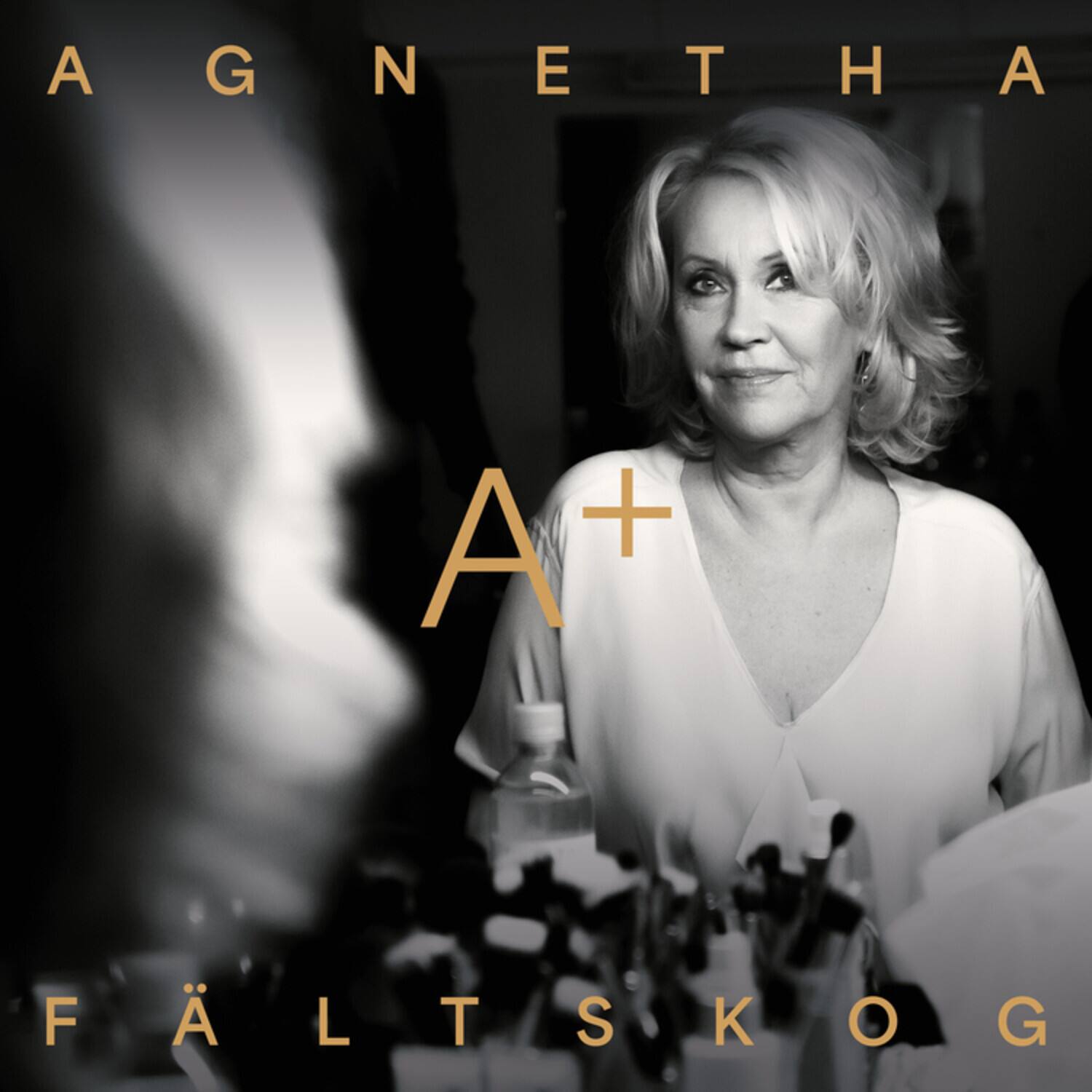 AGNETHA  
A+  
FÄLTSKOG
