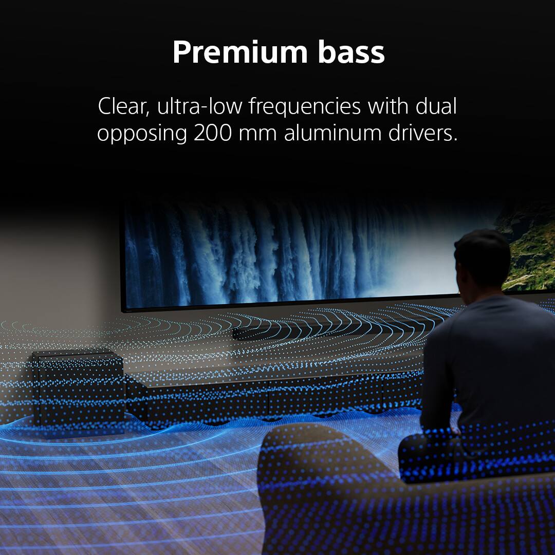 Premium bass  
Clear, ultra-low frequencies with dual opposing 200 mm aluminum drivers.