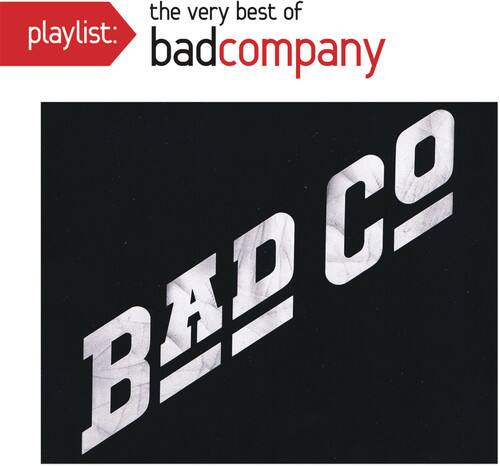 playlist: the very best of bad company