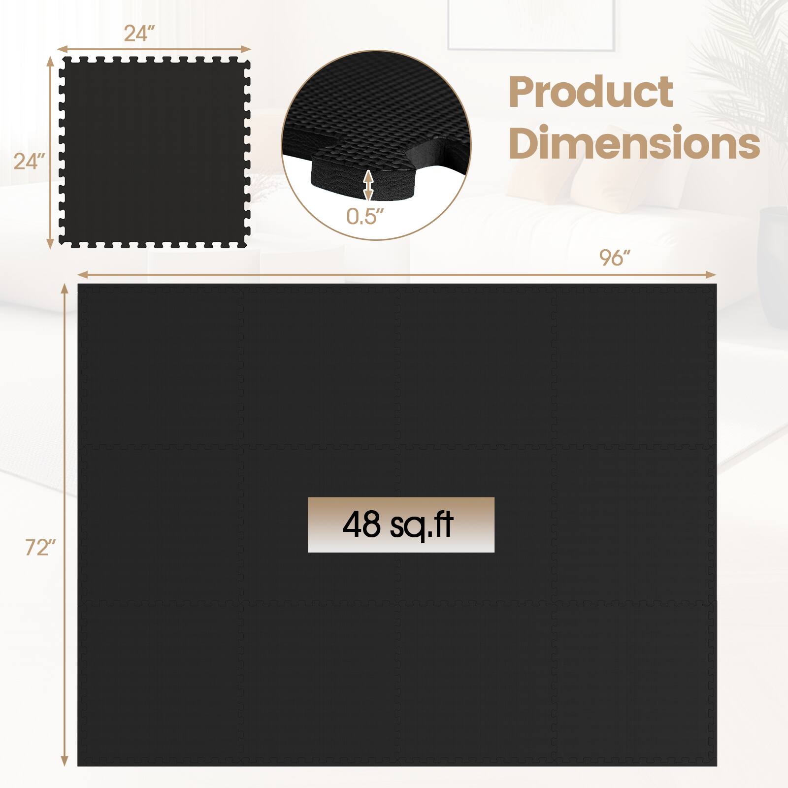 24" x 24"  
Product Dimensions: 0.5" x 96" x 72"  
48 sq.ft