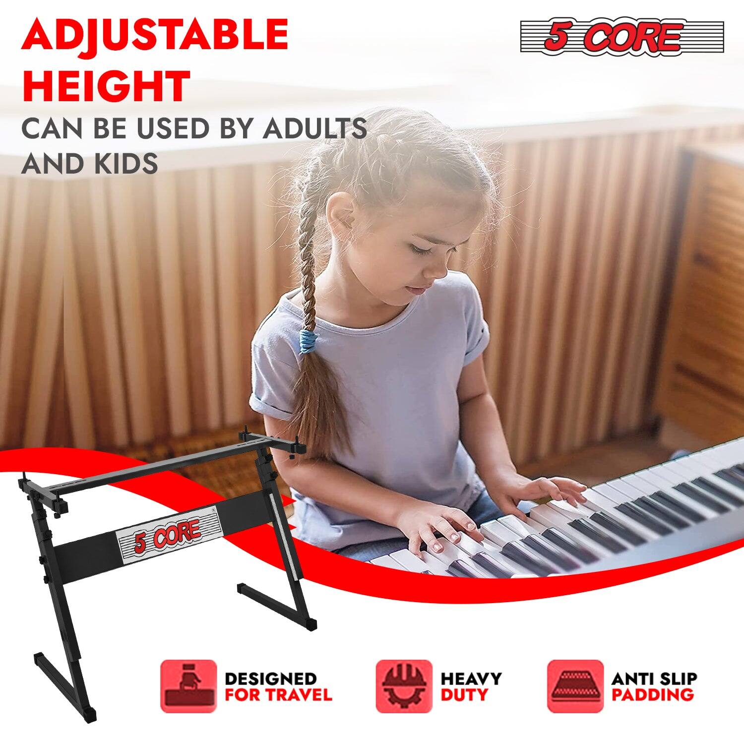 ADJUSTABLE HEIGHT  
CAN BE USED BY ADULTS AND KIDS  

5 CORE  

DESIGNED FOR TRAVEL  
HEAVY DUTY  
ANTI SLIP PADDING