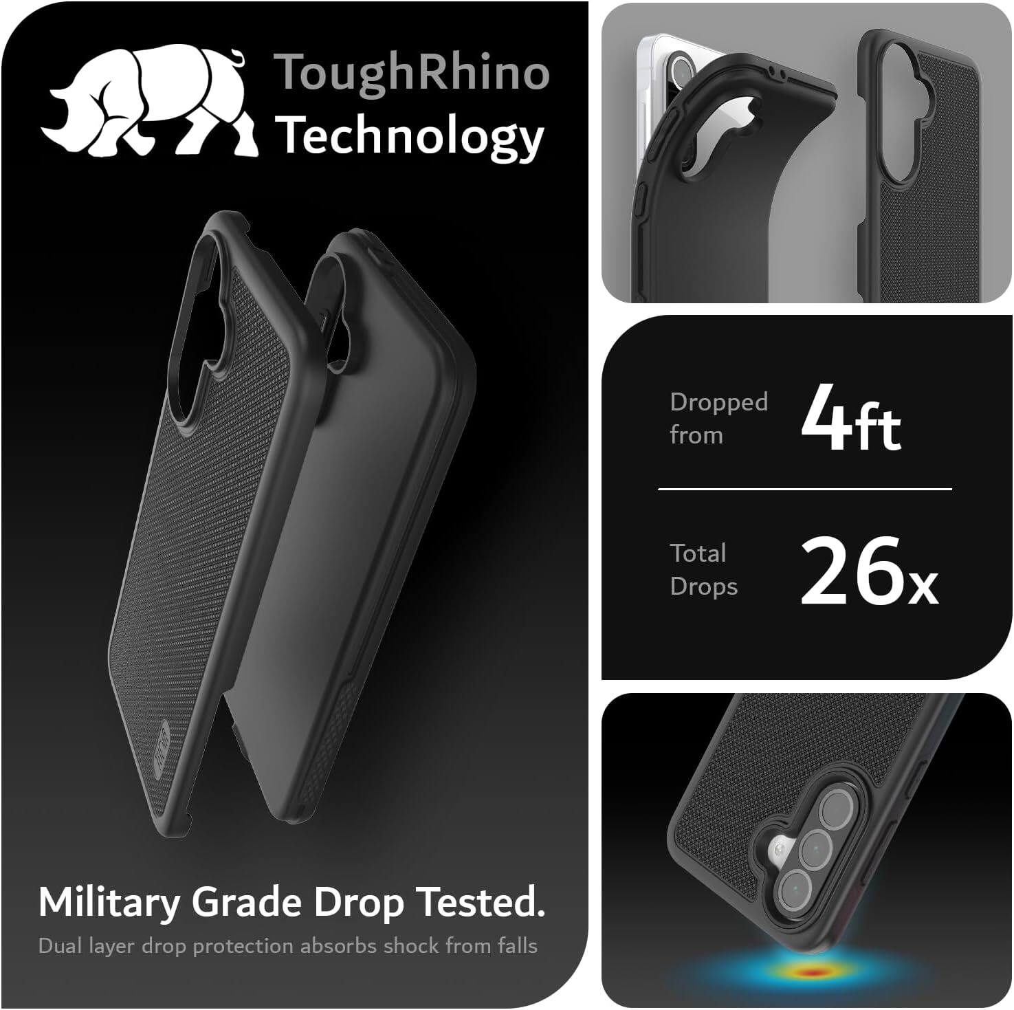 ToughRhino Technology

Dropped from 4ft  
Total Drops 26x

Military Grade Drop Tested.  
Dual layer drop protection absorbs shock from falls