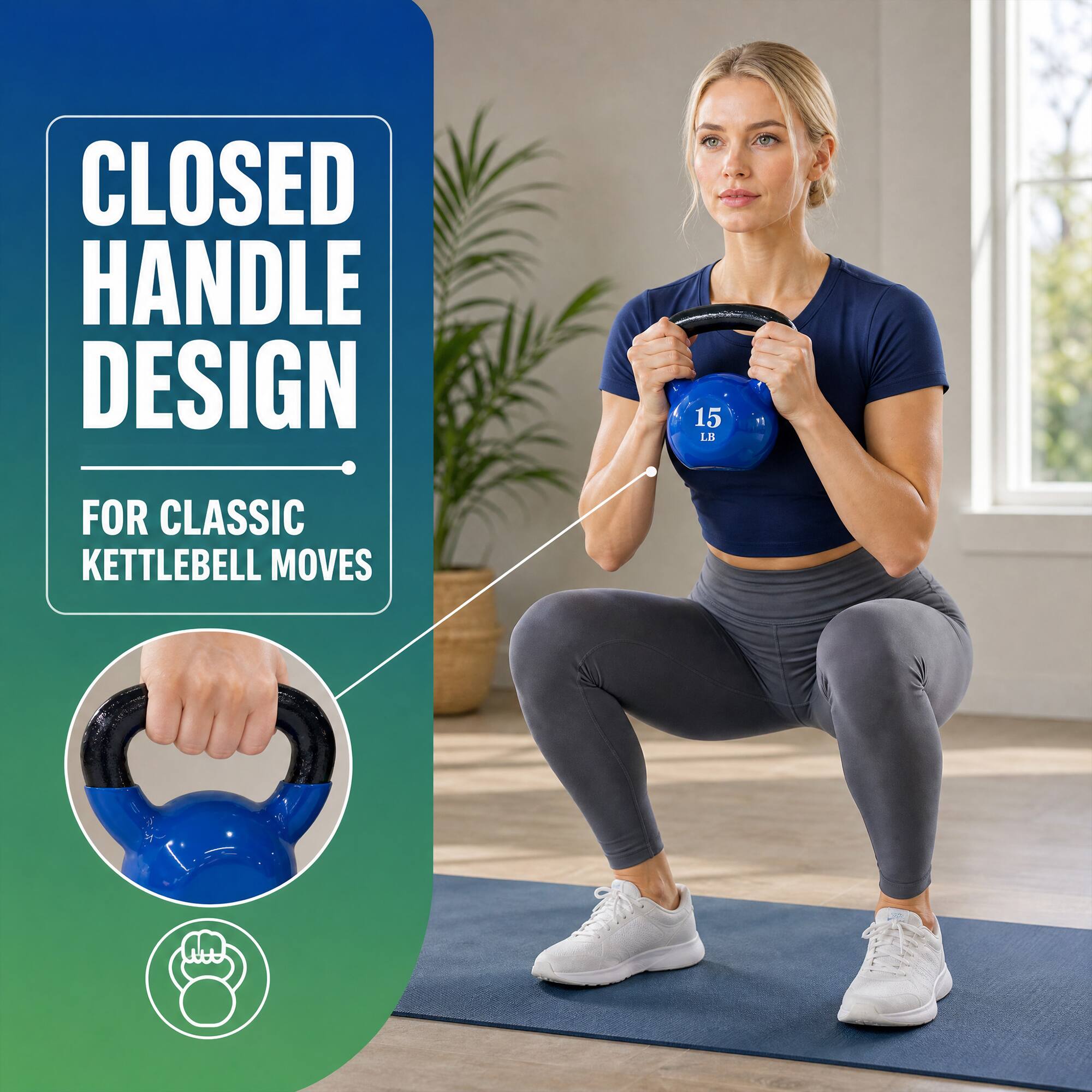 CLOSED HANDLE DESIGN  
15 LB  
FOR CLASSIC KETTLEBELL MOVES