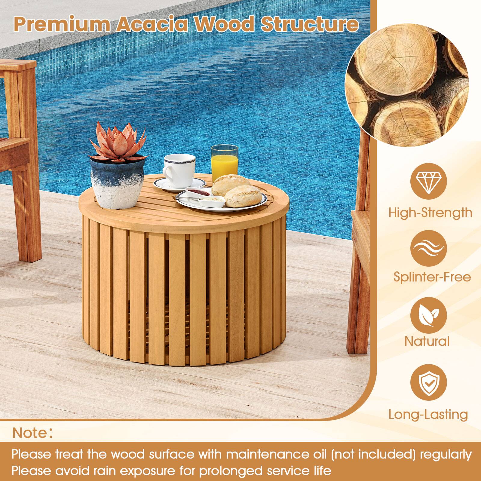 Premium Acacia Wood Structure

High-Strength  
Splinter-Free  
Natural  
Long-Lasting

Note:  
Please treat the wood surface with maintenance oil (not included) regularly  
Please avoid rain exposure for prolonged service life