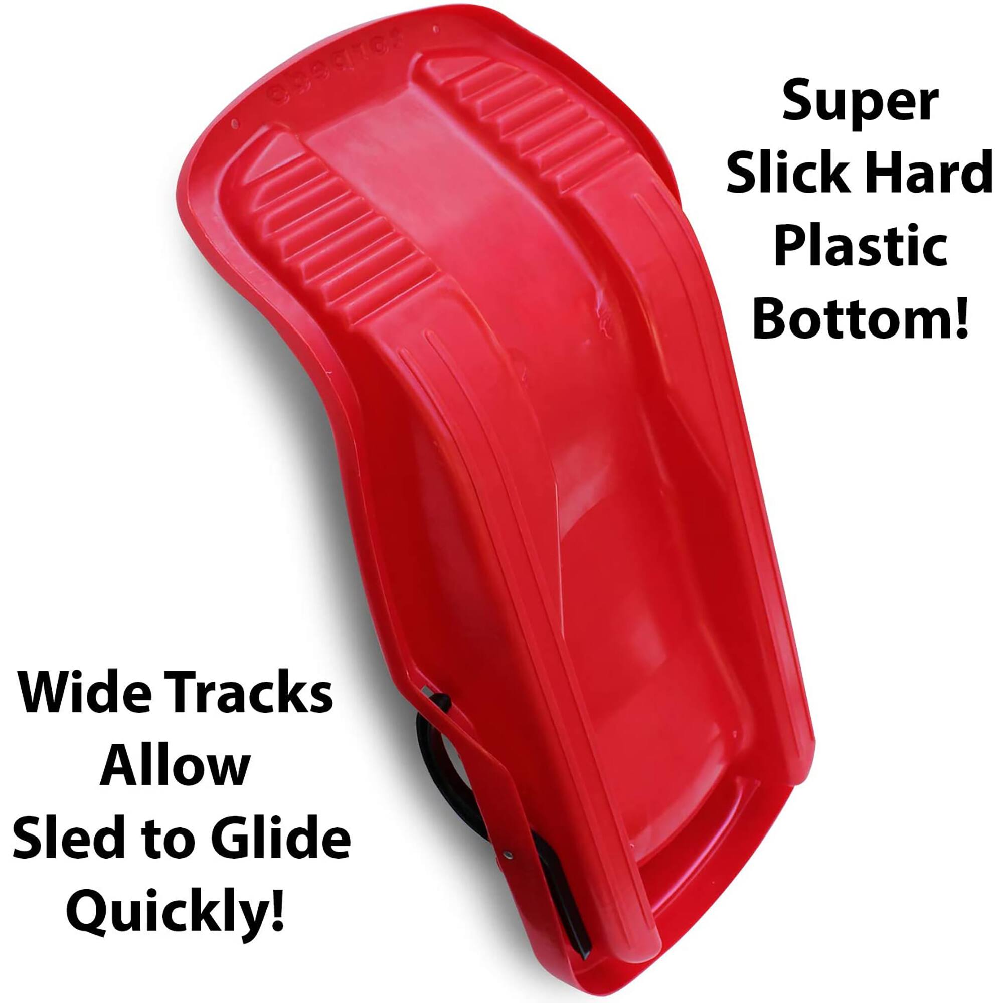 Super Slick Hard Plastic Bottom! Wide Tracks Allow Sled to Glide Quickly!