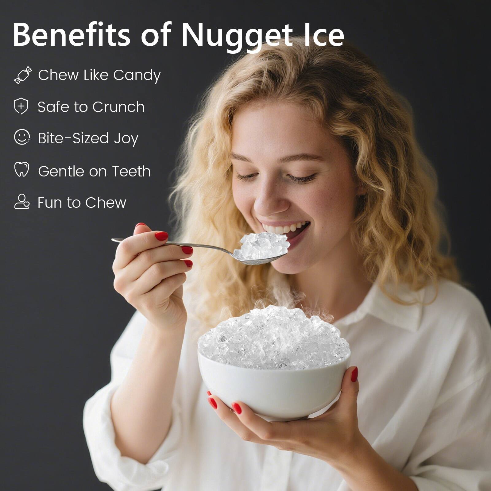 Benefits of Nugget Ice
- Chew Like Candy
- Safe to Crunch
- Bite-Sized Joy
- Gentle on Teeth
- Fun to Chew