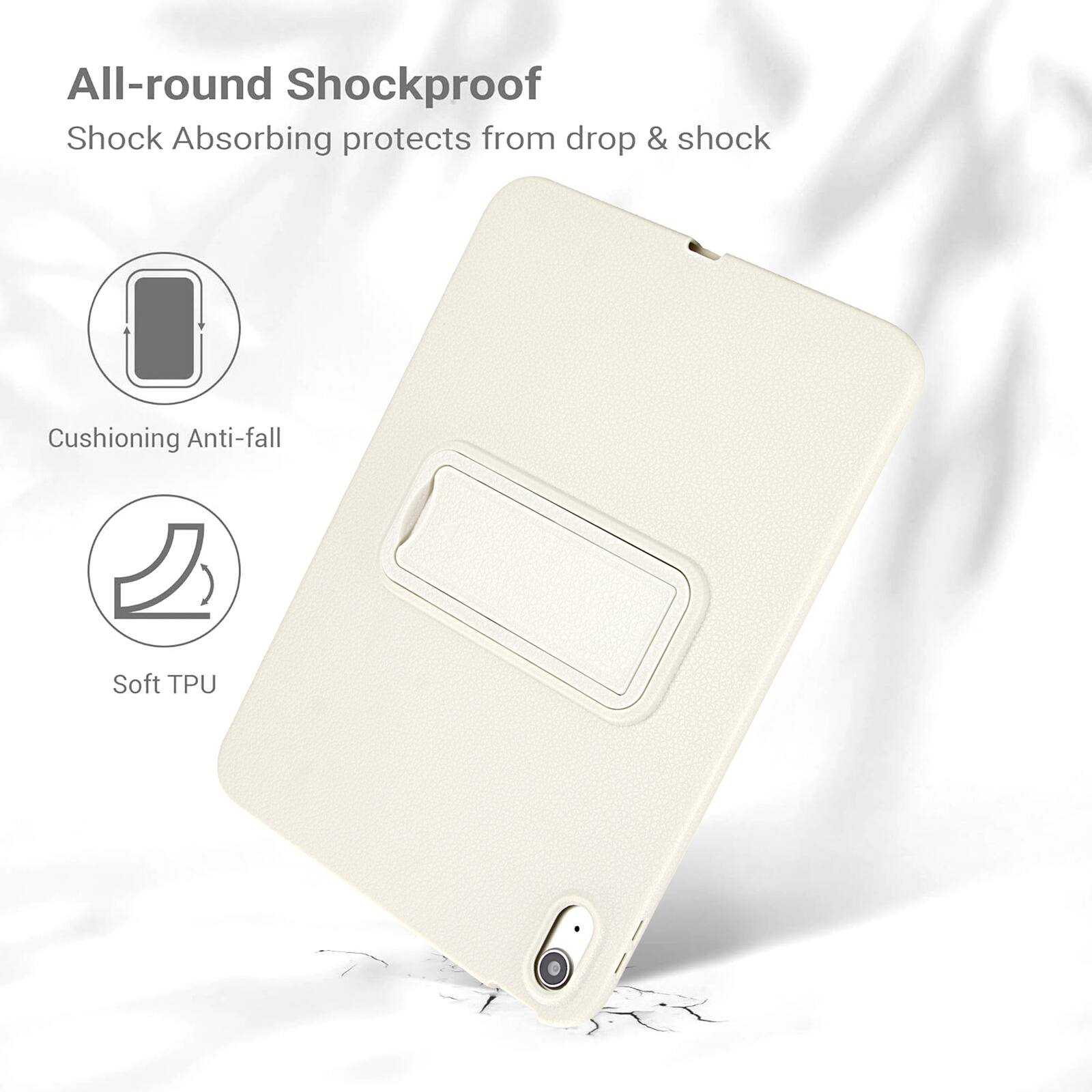 All-round Shockproof  
Shock Absorbing protects from drop & shock  
Cushioning Anti-fall  
Soft TPU