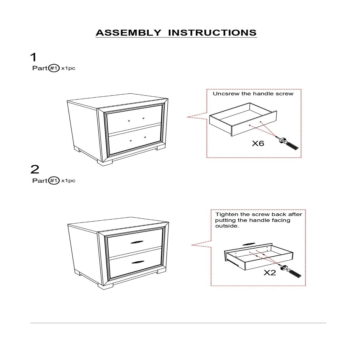 ASSEMBLY INSTRUCTIONS

1 Part #1 x1pc
Uncscrew the handle screw
X6

2 Part #1 x1pc
Tighten the screw back after putting the handle facing outside.
X2