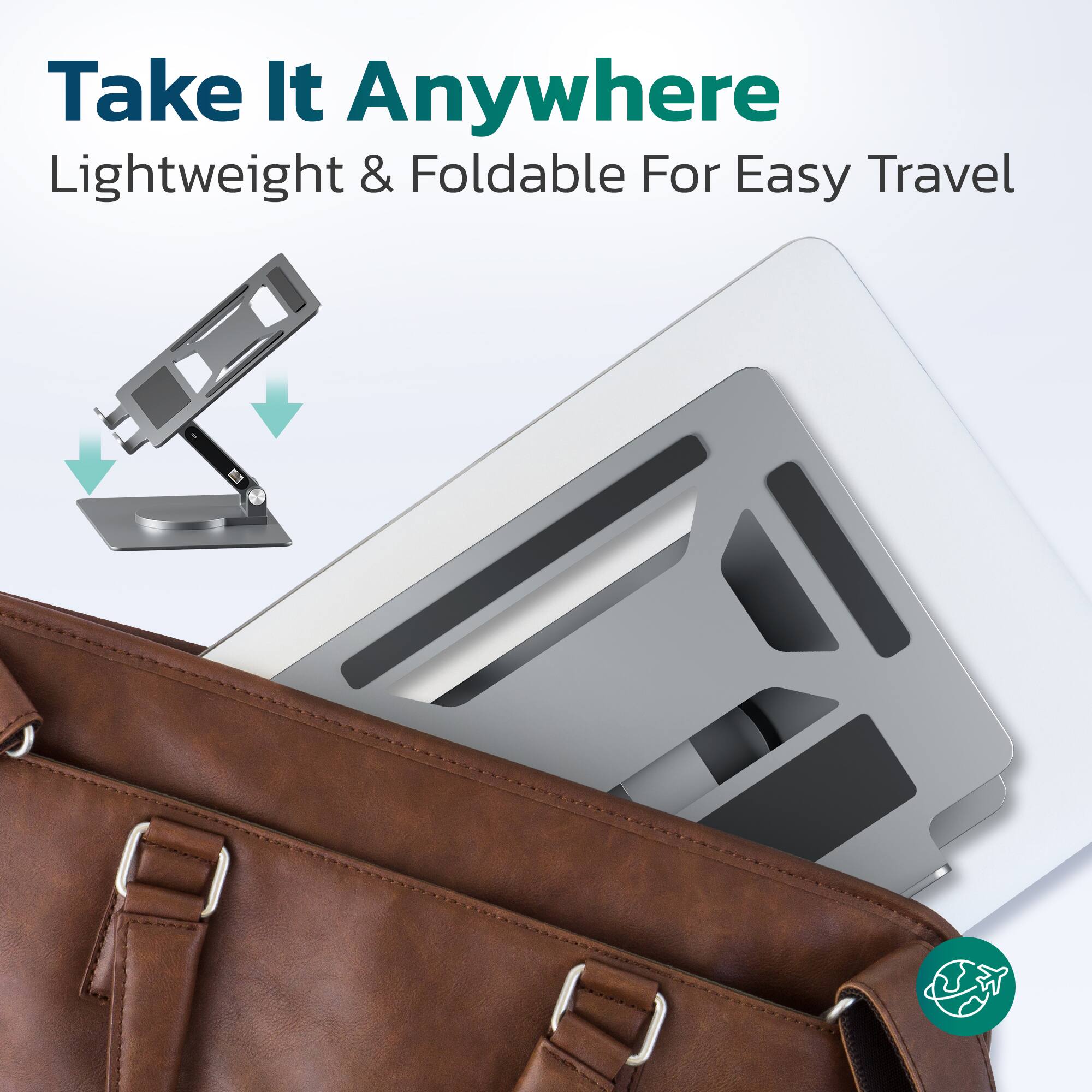 Take It Anywhere  
Lightweight & Foldable For Easy Travel