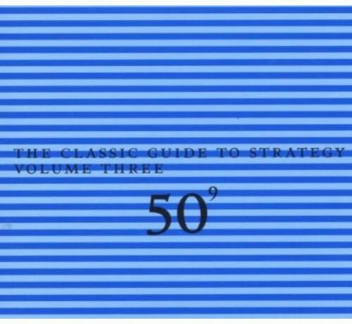 The Classic Guide to Strategy Volume Three 50°