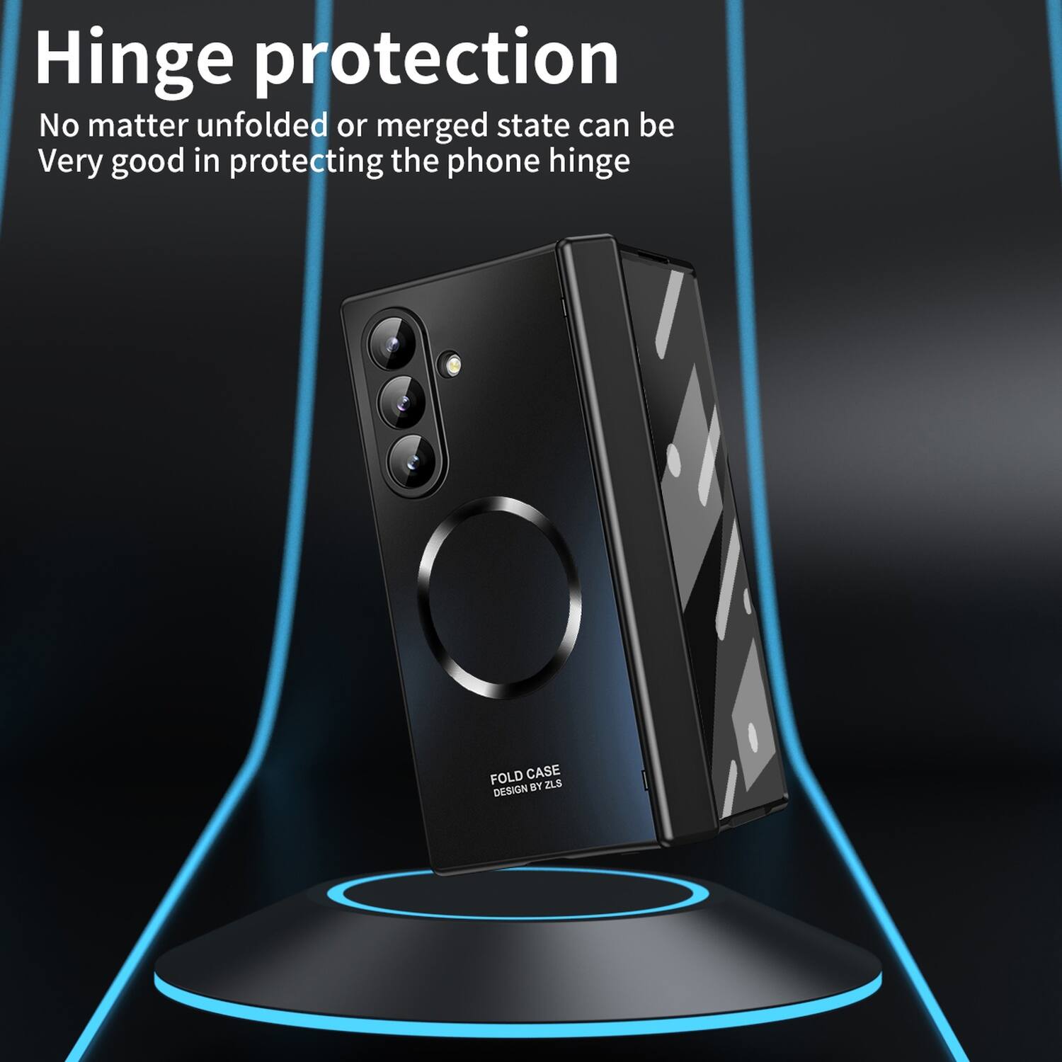 Hinge protection  
No matter unfolded or merged state can be  
Very good in protecting the phone hinge  

FOLD CASE DESIGN BY ZLS
