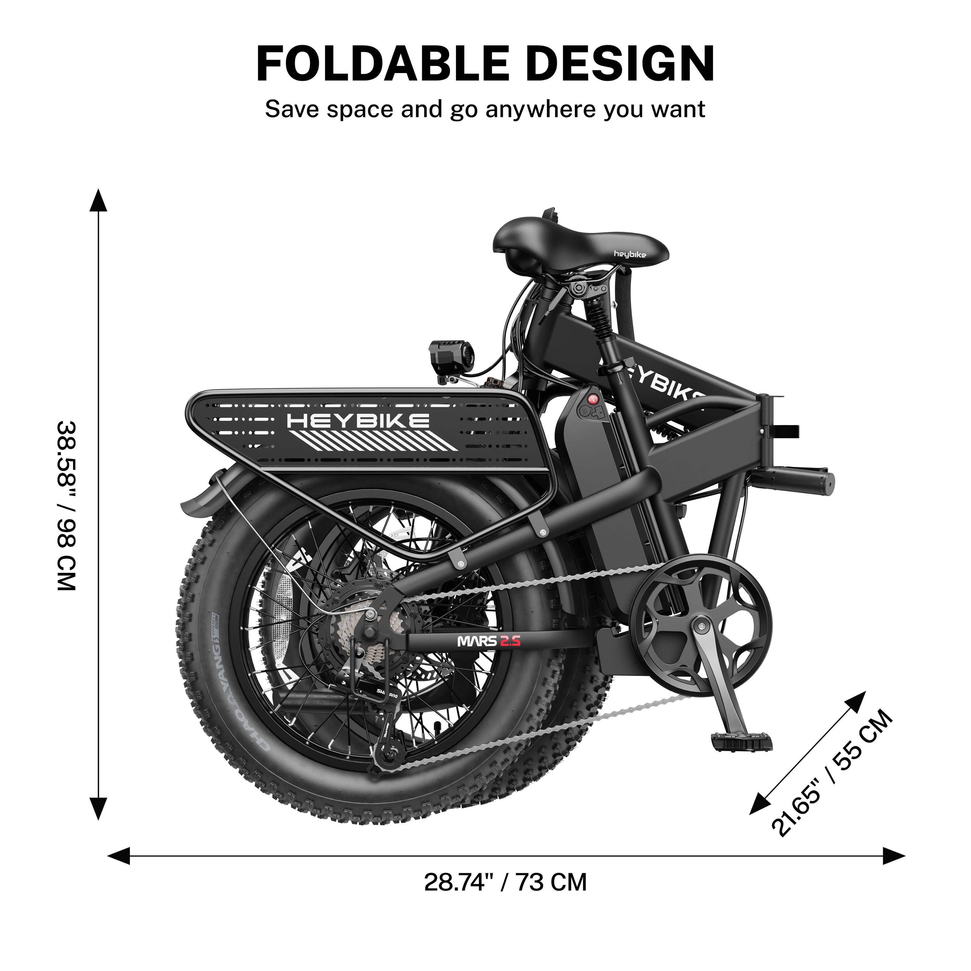 FOLDABLE DESIGN  
Save space and go anywhere you want  

- Height: 38.58" / 98 CM  
- Width: 28.74" / 73 CM  
- Length: 21.65" / 55 CM