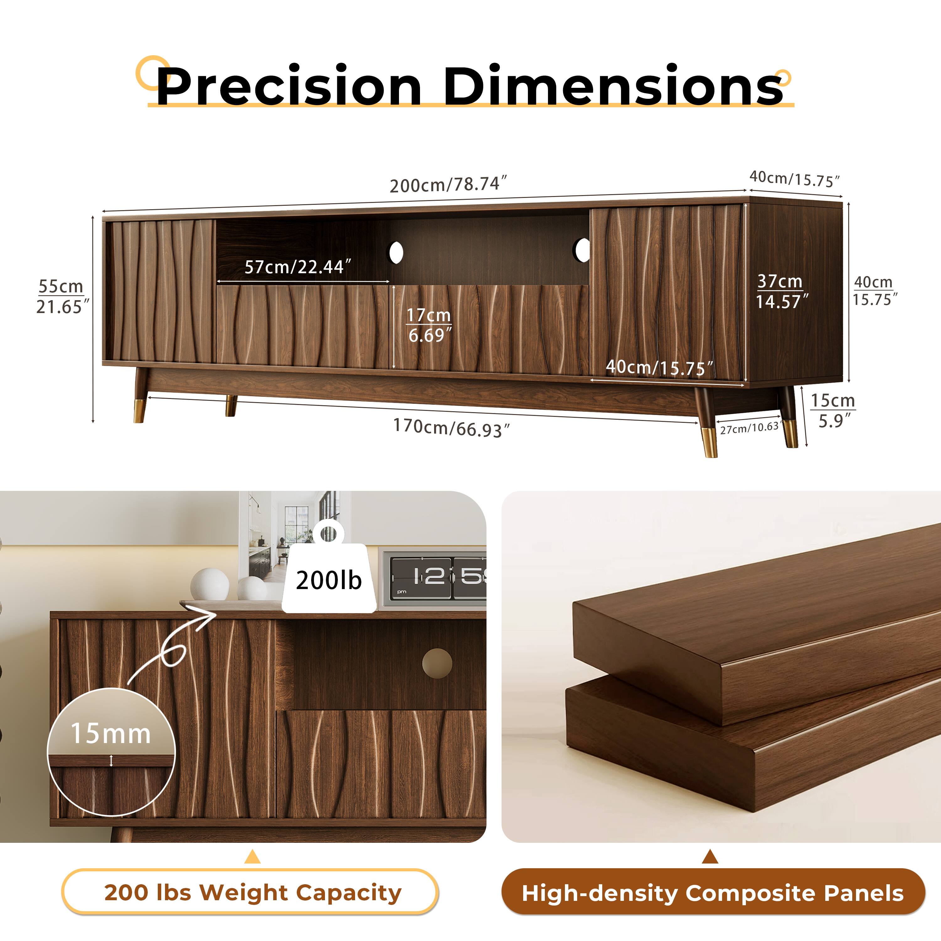Precision Dimensions

200cm/78.74"  
40cm/15.75"  
55cm/21.65"  
57cm/22.44"  
17cm/6.69"  
170cm/66.93"  
37cm/14.57"  
40cm/15.75"  
15cm/5.9"  
27cm/10.63"  

200lb Weight Capacity  
15mm Thickness  

High-density Composite Panels