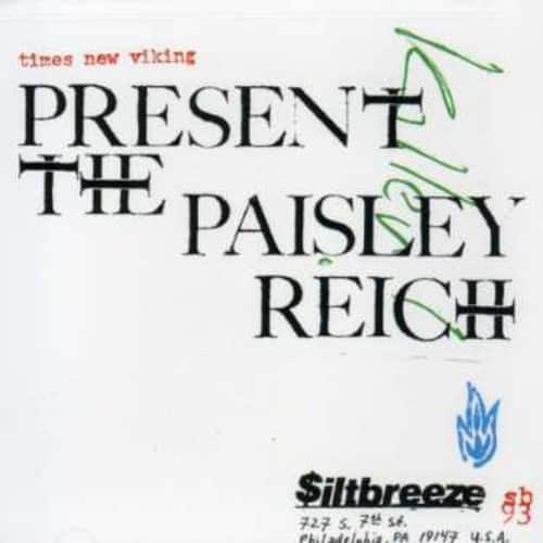 Times New Viking - The Paisley Reich  - COMPACT DISCS