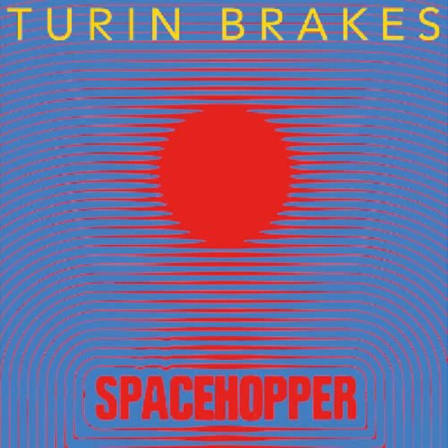 TURIN BRAKES  
SPACEHOPPER
