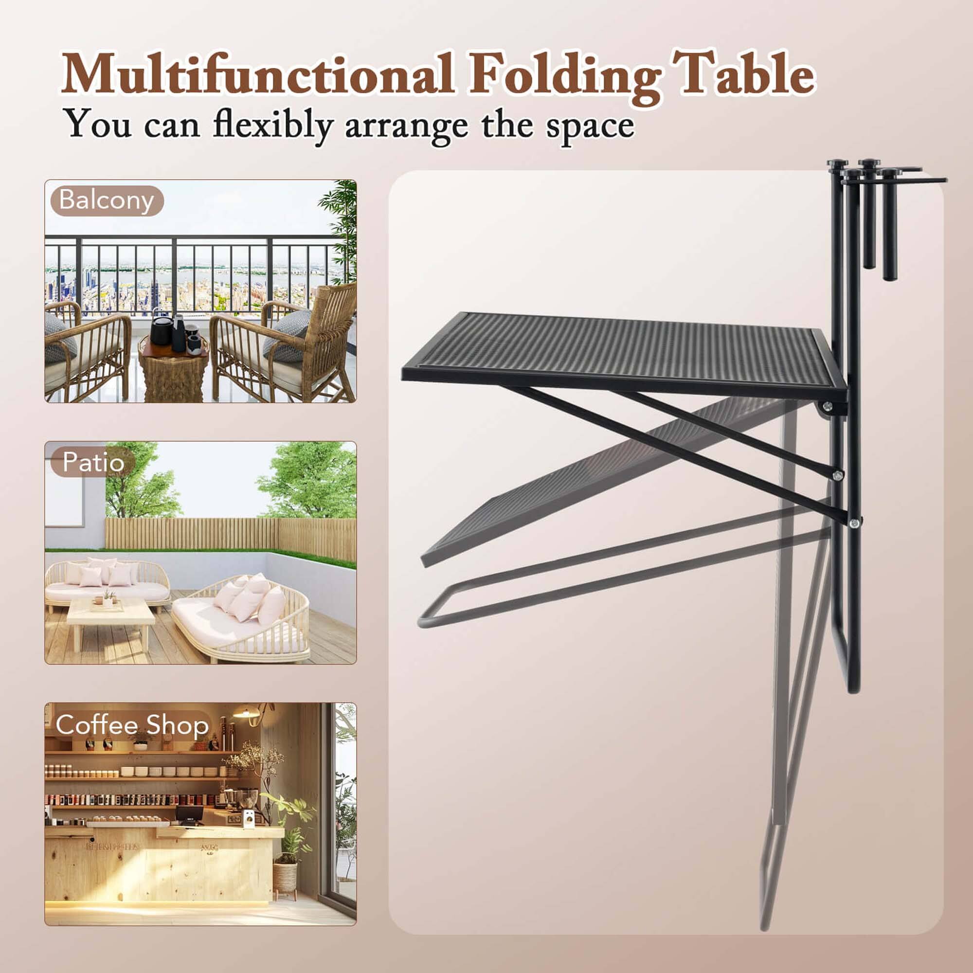 Multifunctional Folding Table  
You can flexibly arrange the space  

Balcony  
Patio  
Coffee Shop
