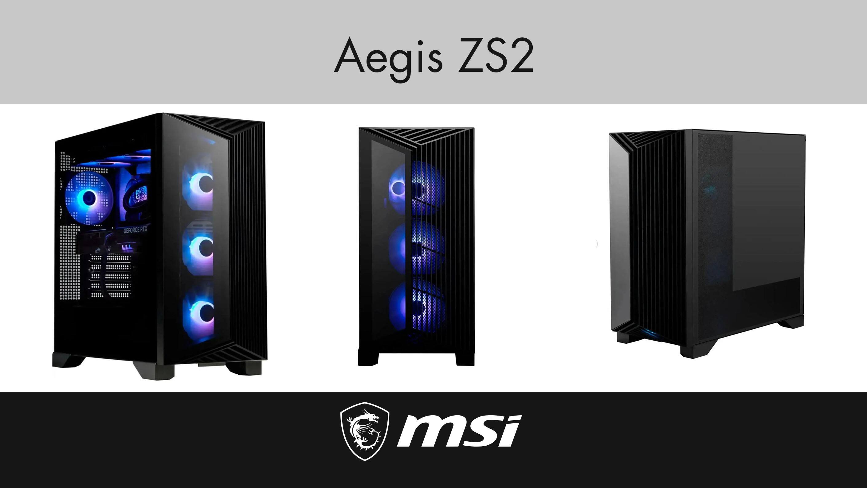 Aegis ZS2  
MSI