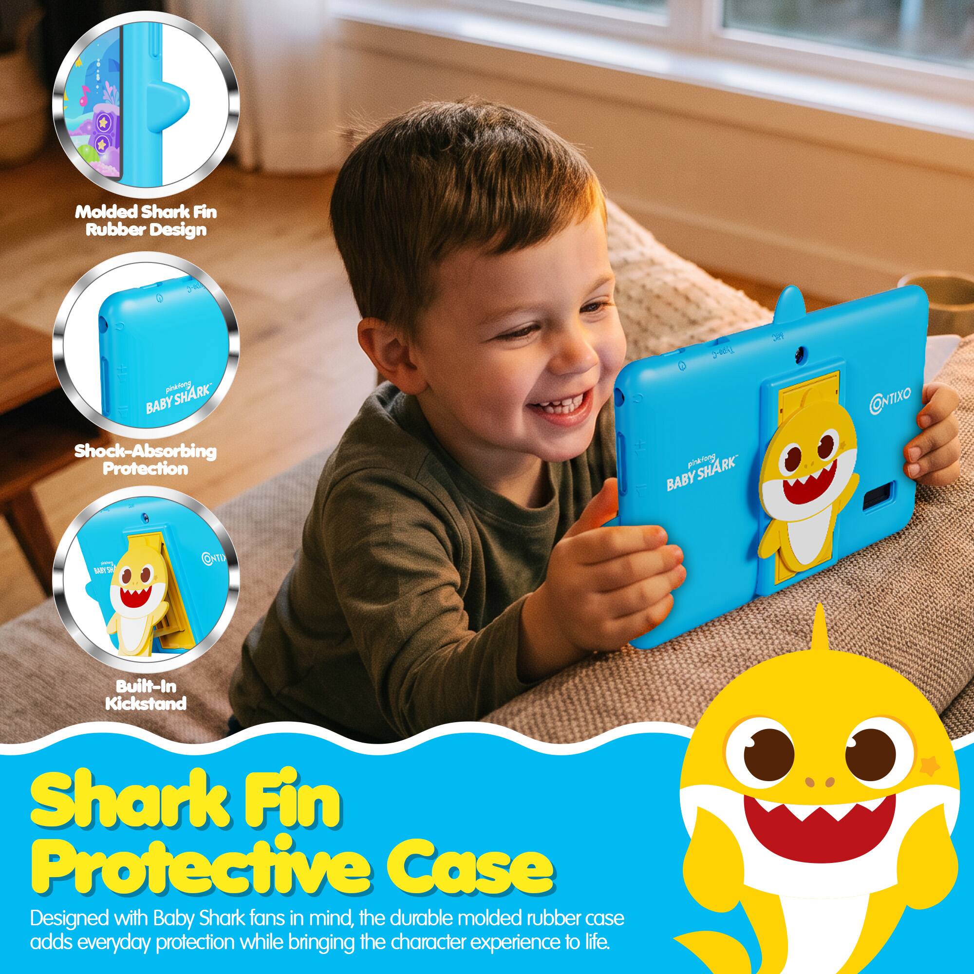 Molded Shark Fin Rubber Design  
Shock-Absorbing Protection  
Built-In Kickstand  

Shark Fin Protective Case  
Designed with Baby Shark fans in mind, the durable molded rubber case adds everyday protection while bringing the character experience to life.