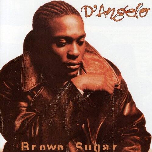 D'Angelo  
Brown Sugar