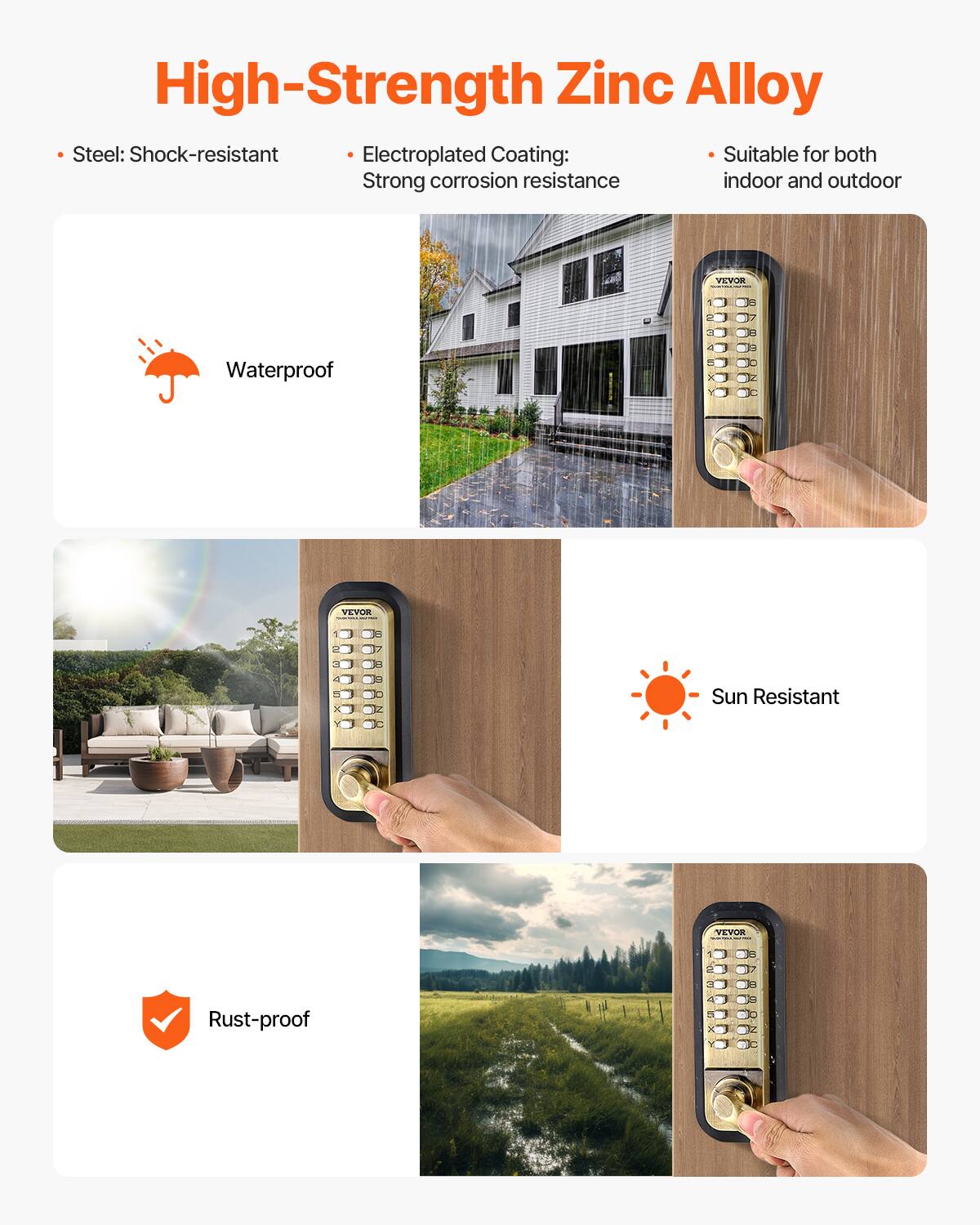 High-Strength Zinc Alloy Steel: Shock-resistant  
Electroplated Coating: Strong corrosion resistance  
Suitable for both indoor and outdoor use  
Waterproof  
Sun Resistant  
Rust-proof