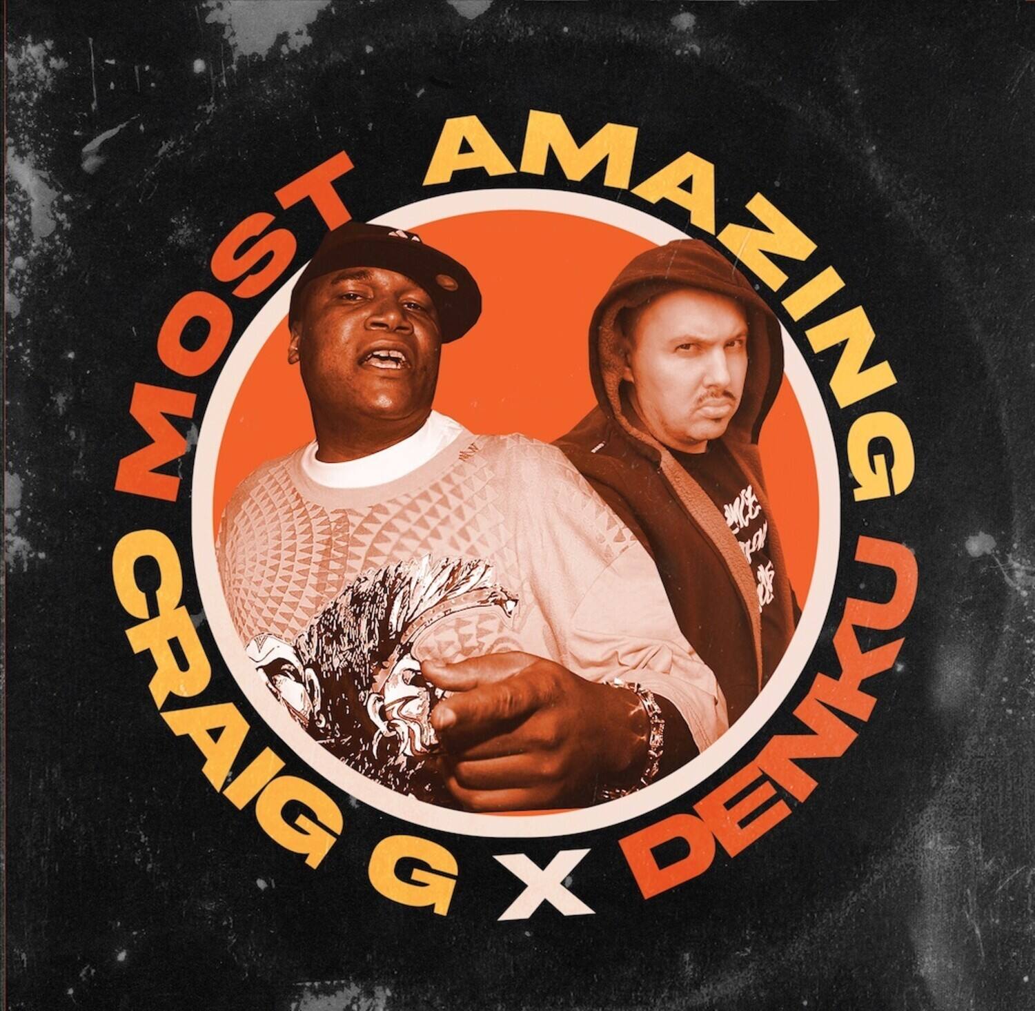 MOST AMAZING CRAIG G X DENKU