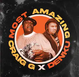 Craig G X Denku - Most Amazing - VINYL LP