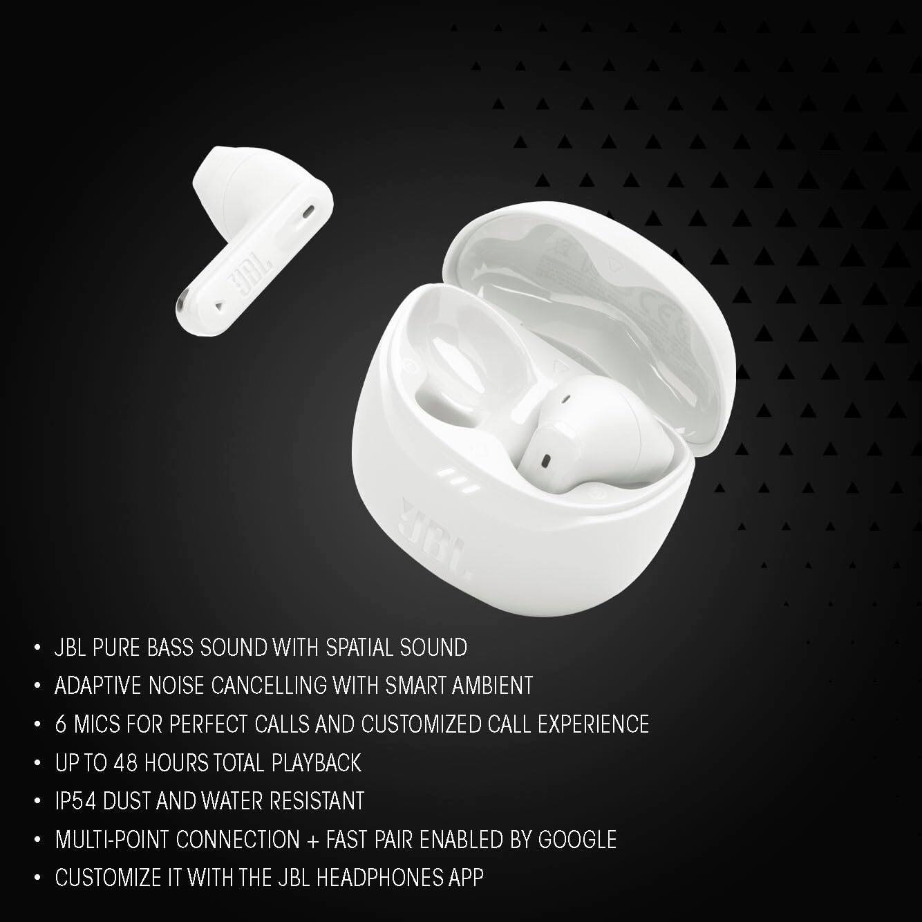 JBL Pure Bass Sound with Spatial Sound  
Adaptive Noise Cancelling with Smart Ambient  
6 Mics for Perfect Calls and Customized Call Experience  
Up to 48 Hours Total Playback  
IP54 Dust and Water Resistant  
Multi-Point Connection + Fast Pair Enabled by Google  
Customize it with the JBL Headphones App