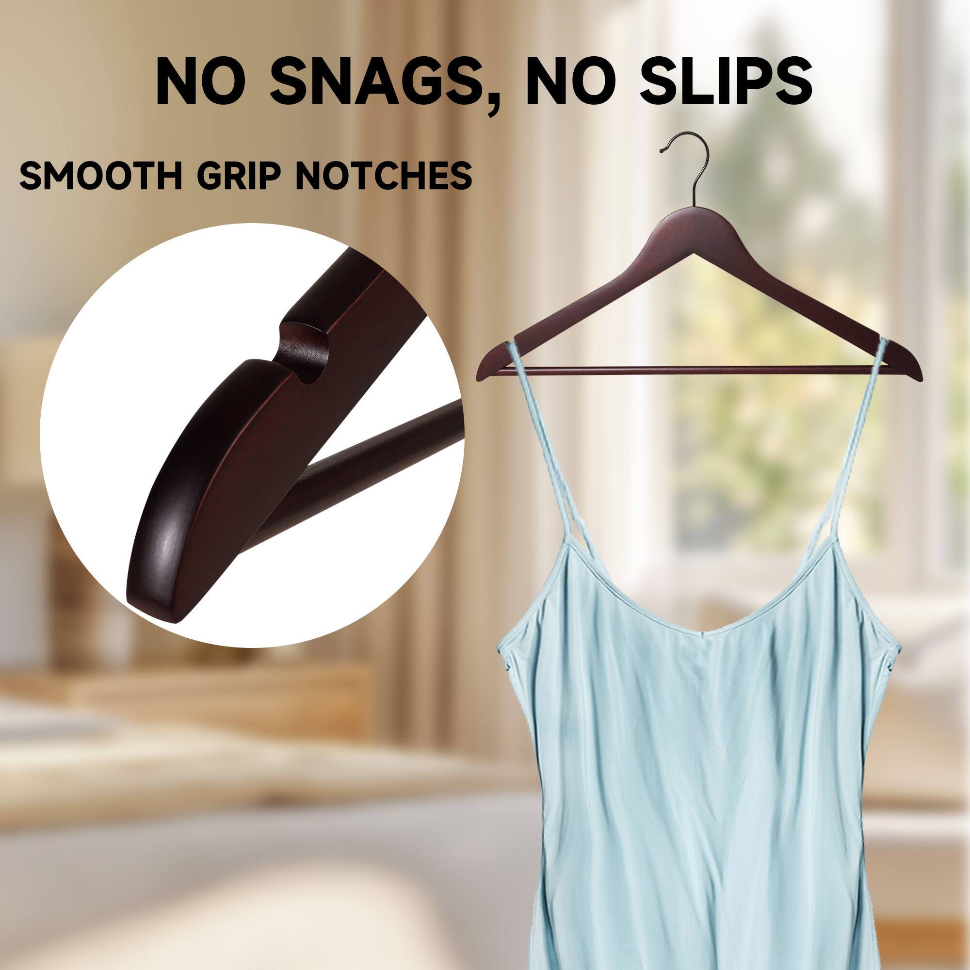 NO SNAGS, NO SLIPS  
SMOOTH GRIP NOTCHES