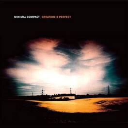 Minimal Compact - Creation Is Perfect - VINYL LP