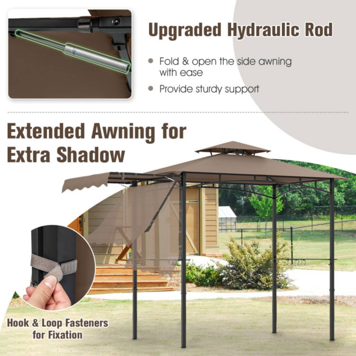 Upgraded Hydraulic Rod  
- Fold & open the side awning with ease  
- Provide sturdy support  

Extended Awning for Extra Shadow  

Hook & Loop Fasteners for Fixation