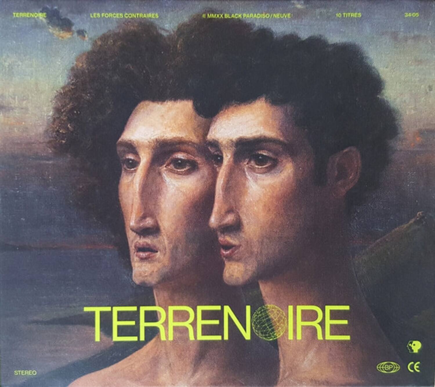 TERRENOIRE  
LES FORCES CONTRAIRES  
MMXX BLACK PARADISO/NEUVE  
10 TITRES  
34-05  
STEREO  
CE