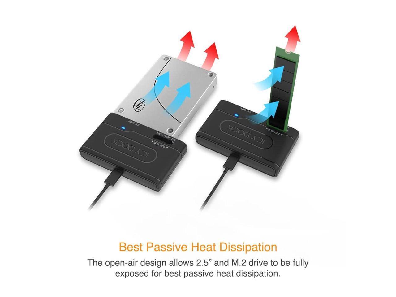 Best Passive Heat Dissipation

The open-air design allows 2.5" and M.2 drive to be fully exposed for best passive heat dissipation.