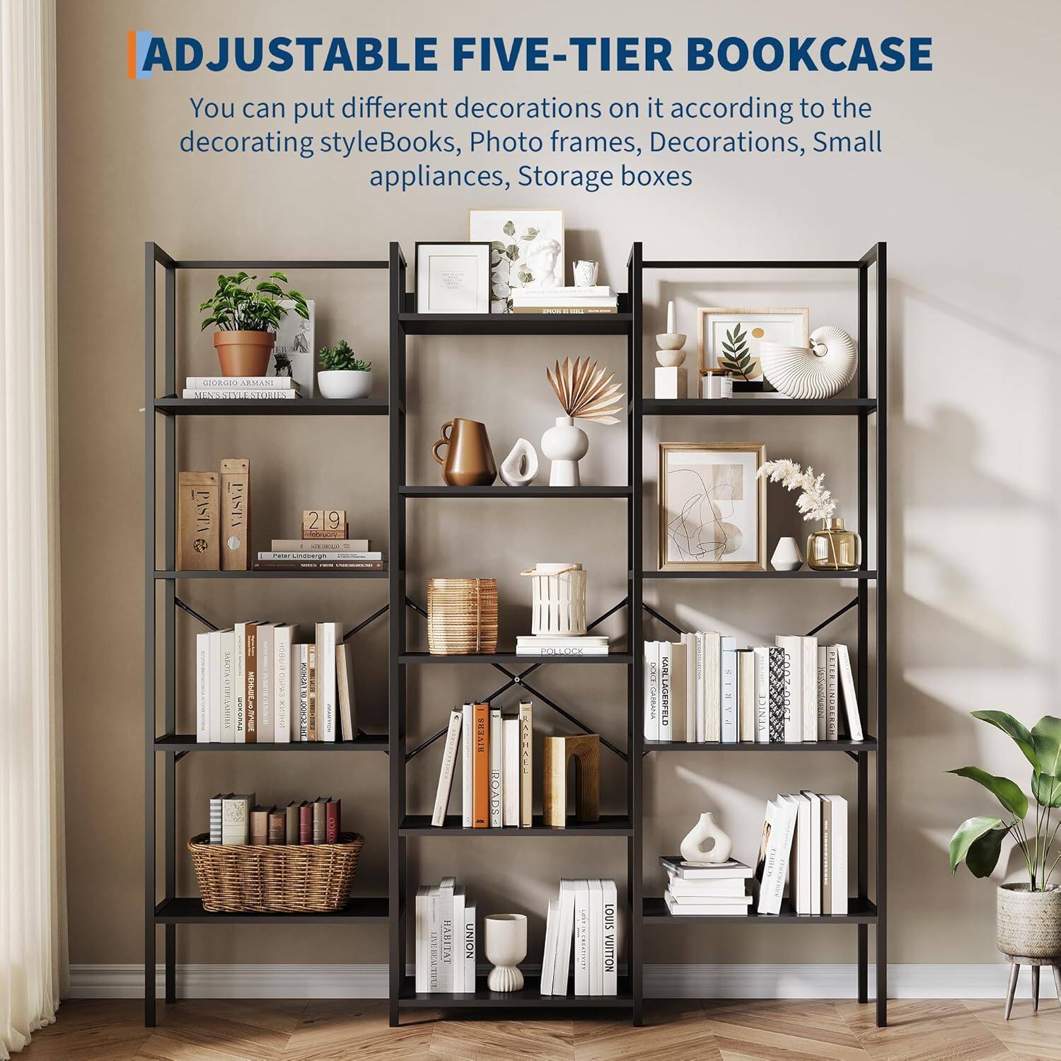 ADJUSTABLE FIVE-TIER BOOKCASE

You can put different decorations on it according to the decorating style: Books, Photo frames, Decorations, Small appliances, Storage boxes