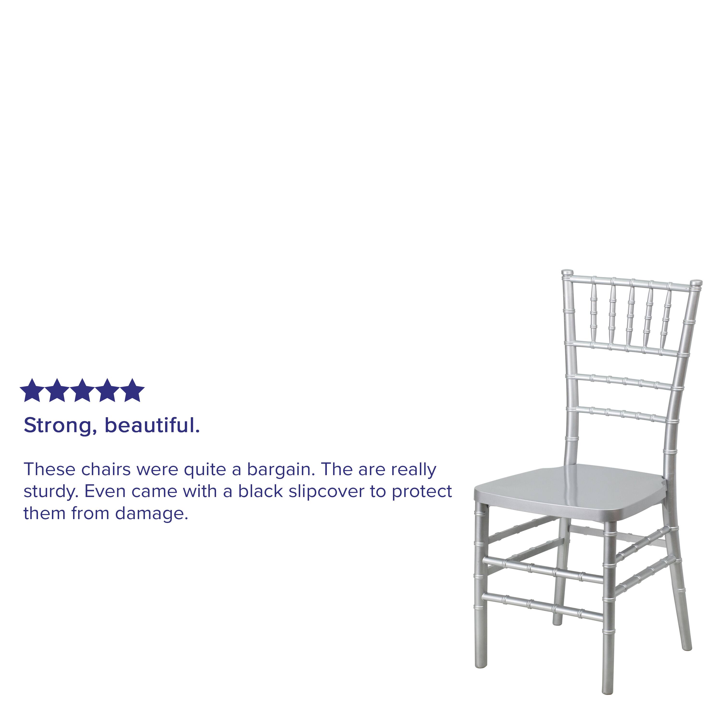 Strong, beautiful. These chairs were quite a bargain. They are really sturdy. Even came with a black slipcover to protect them from damage.
