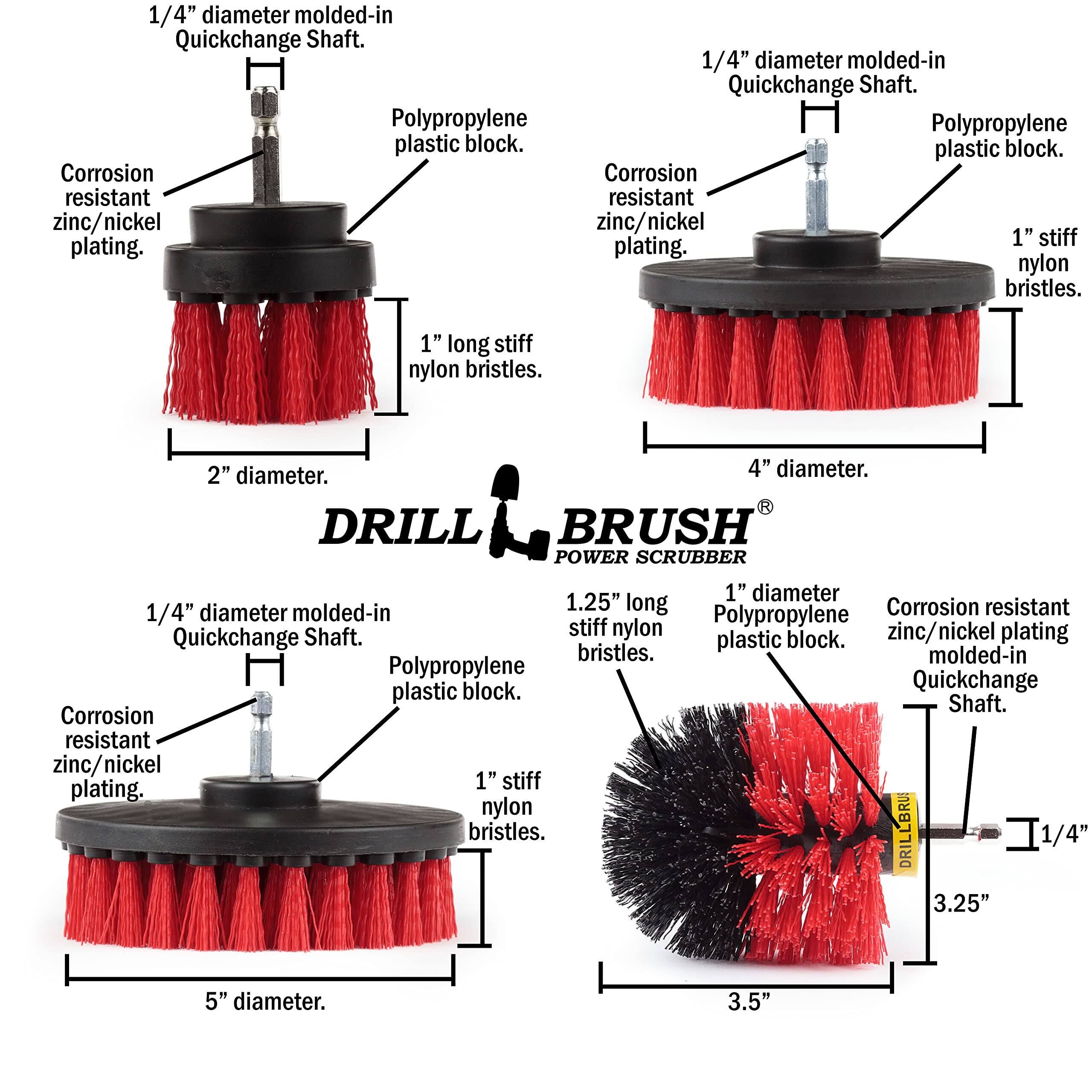 1/4" diameter molded-in Quickchange Shaft.
Polypropylene plastic block.
Corrosion resistant zinc/nickel plating.
1" stiff nylon bristles.
2" diameter.
4" diameter.
DRILL BRUSH
POWER SCRUBBER
1" diameter
1.25" long stiff nylon bristles.
3.25" diameter.
3.5" diameter.