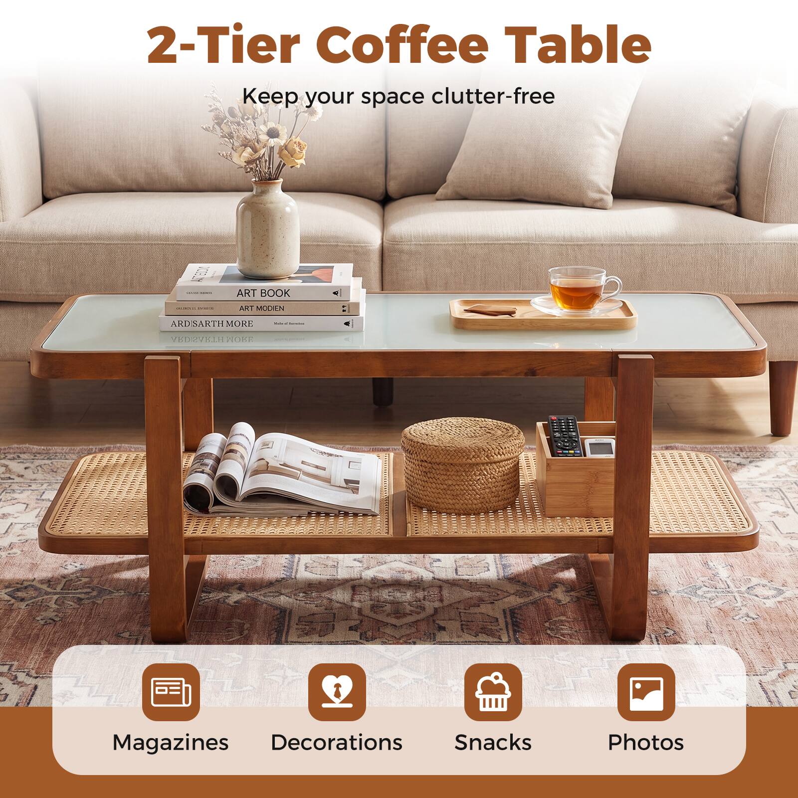 2-Tier Coffee Table  
Keep your space clutter-free

ART-600 WASH VITAMIN  
ART BOOK  
ART MODIEN  
ARDISARTH MORE  
- thanks  
ARDISARTH MORE

Magazines Decorations Snacks Photos
