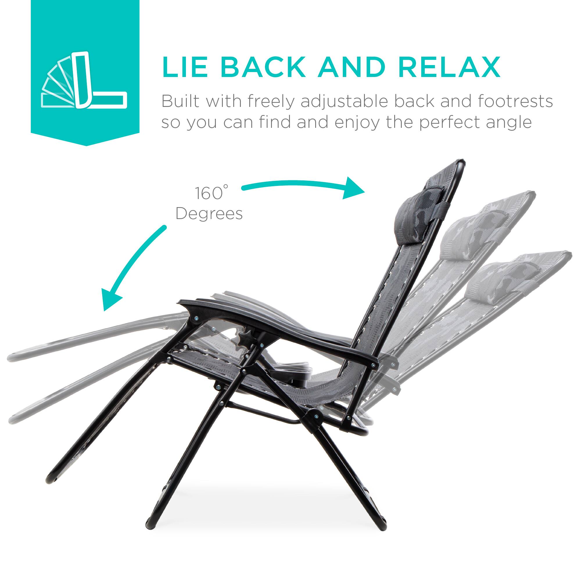 LIE BACK AND RELAX  
Built with freely adjustable back and footrests so you can find and enjoy the perfect angle  

160° Degrees