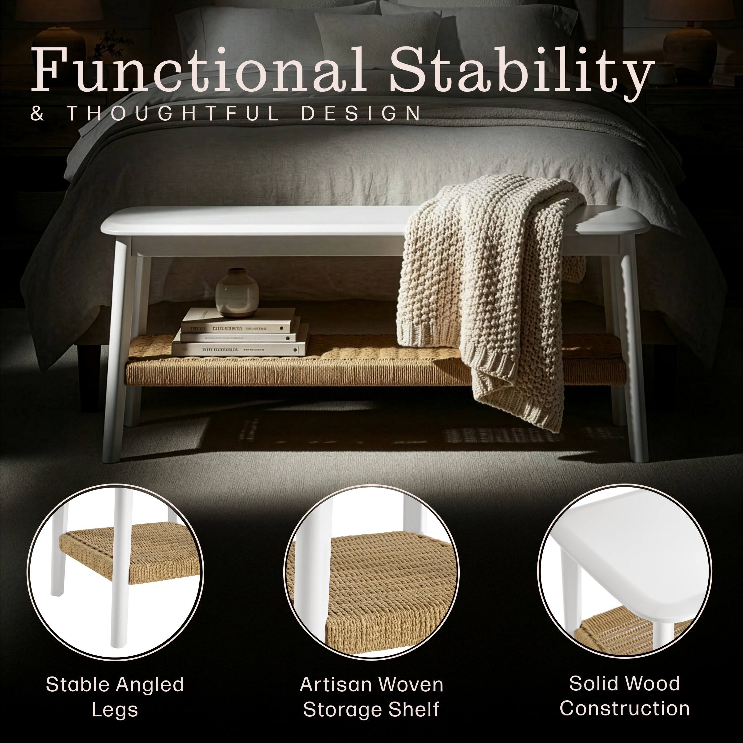 Functional Stability & Thoughtful Design

- Stable Angled Legs
- Artisan Woven Storage Shelf
- Solid Wood Construction