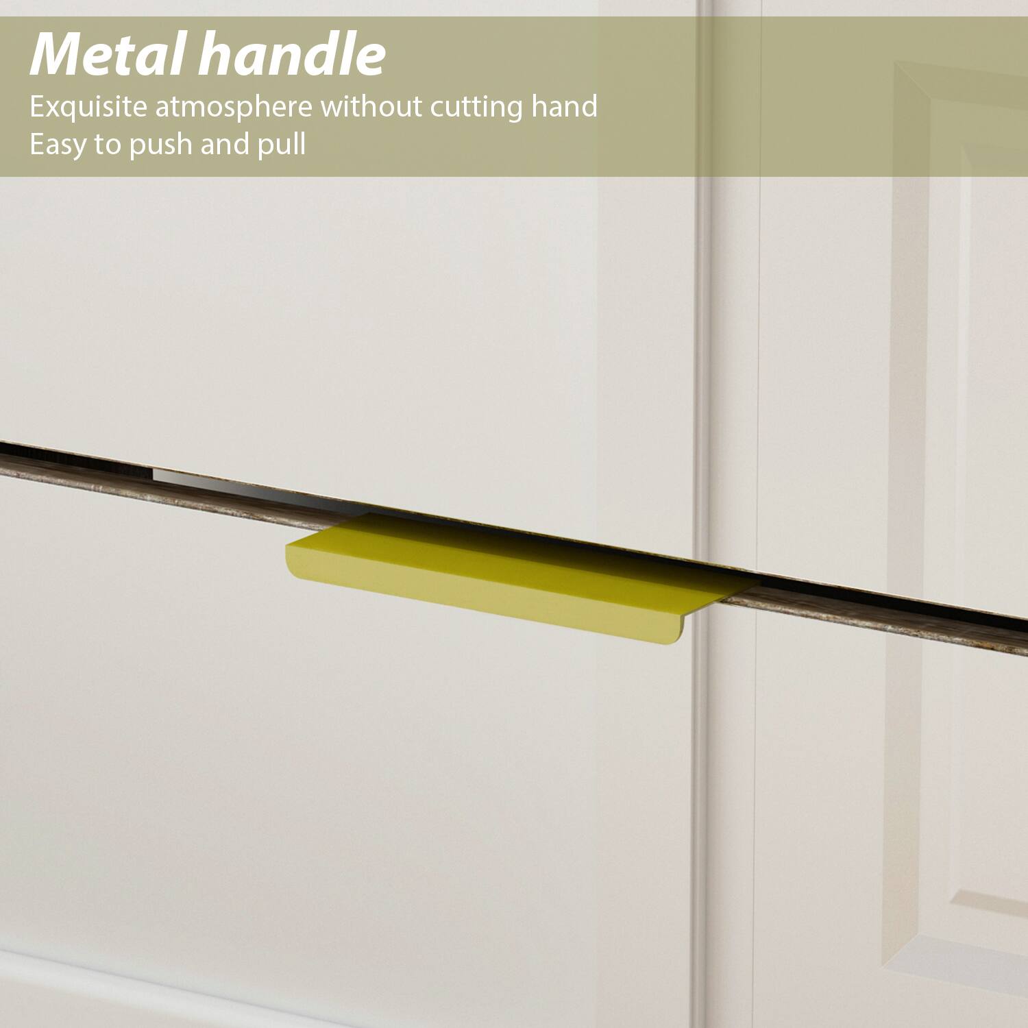Metal handle
Exquisite atmosphere without cutting hand
Easy to push and pull