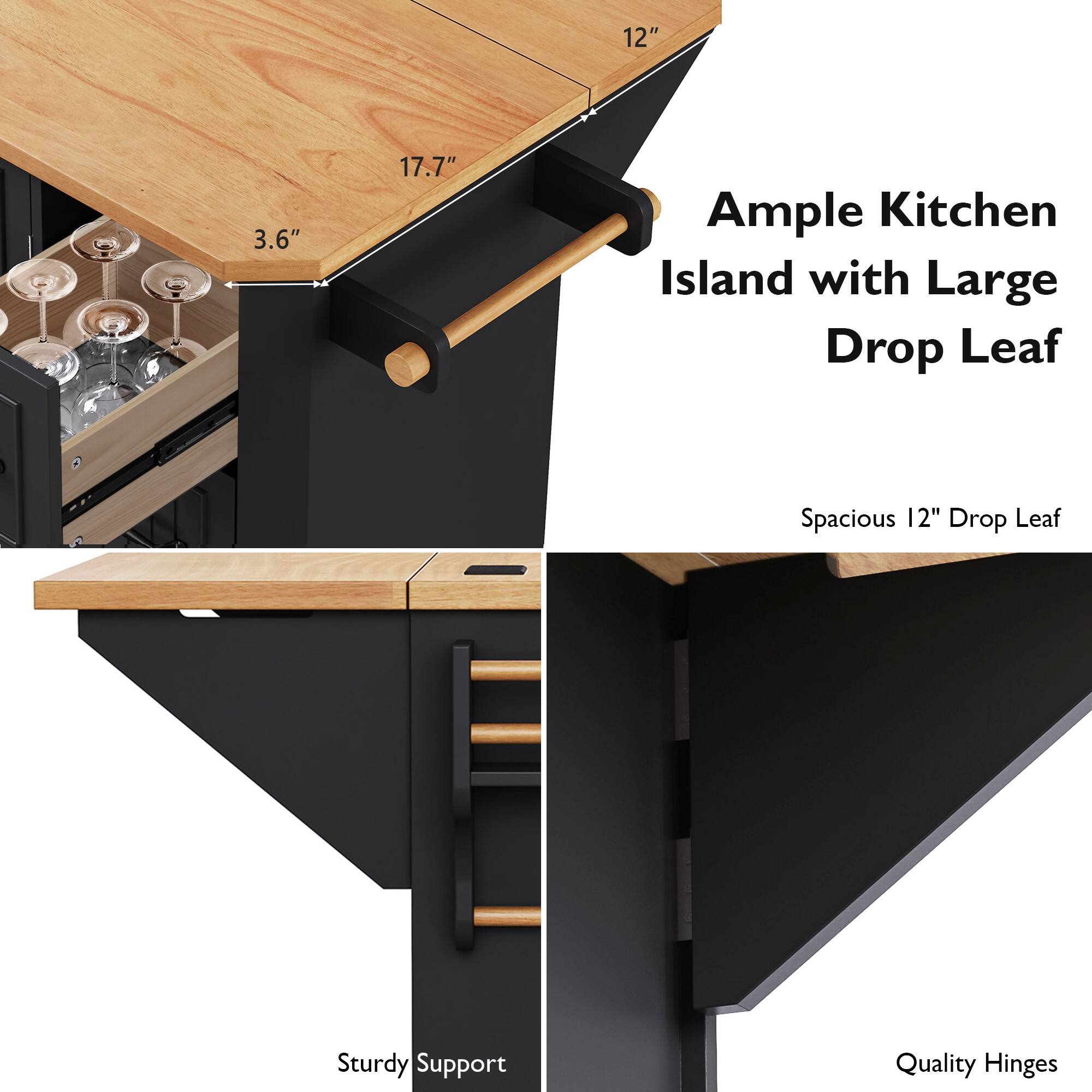 Ample Kitchen Island with Large Drop Leaf

- Spacious 12" Drop Leaf
- Sturdy Support
- Quality Hinges

Dimensions:
- 12"
- 3.6"
- 17.7"