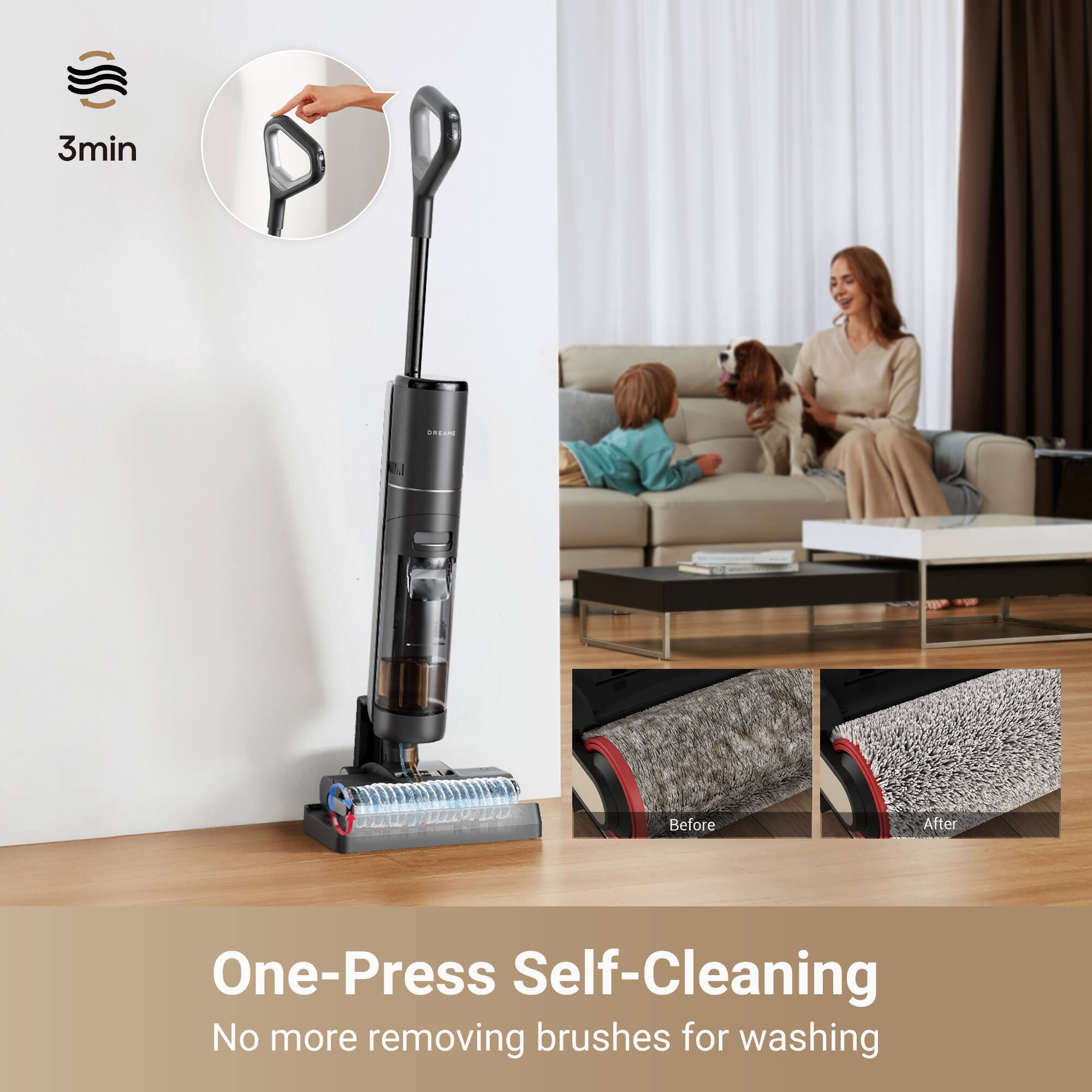 3min H R1 Before After One-Press Self-Cleaning No more removing brushes for washing