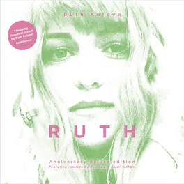 Ruth Koleva - R U T H - 10th Anniversary Deluxe Edition - VINYL LP