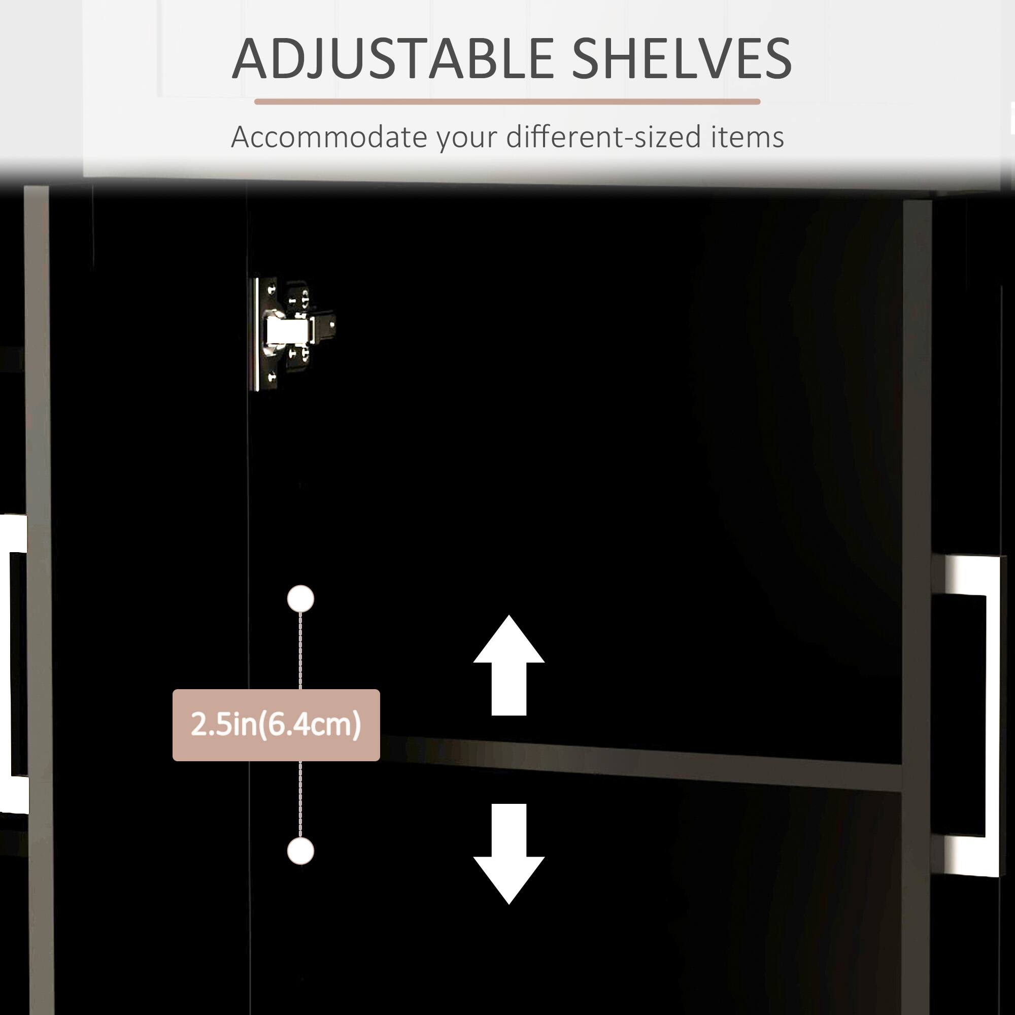 ADJUSTABLE SHELVES  
Accommodate your different-sized items  

2.5in (6.4cm)