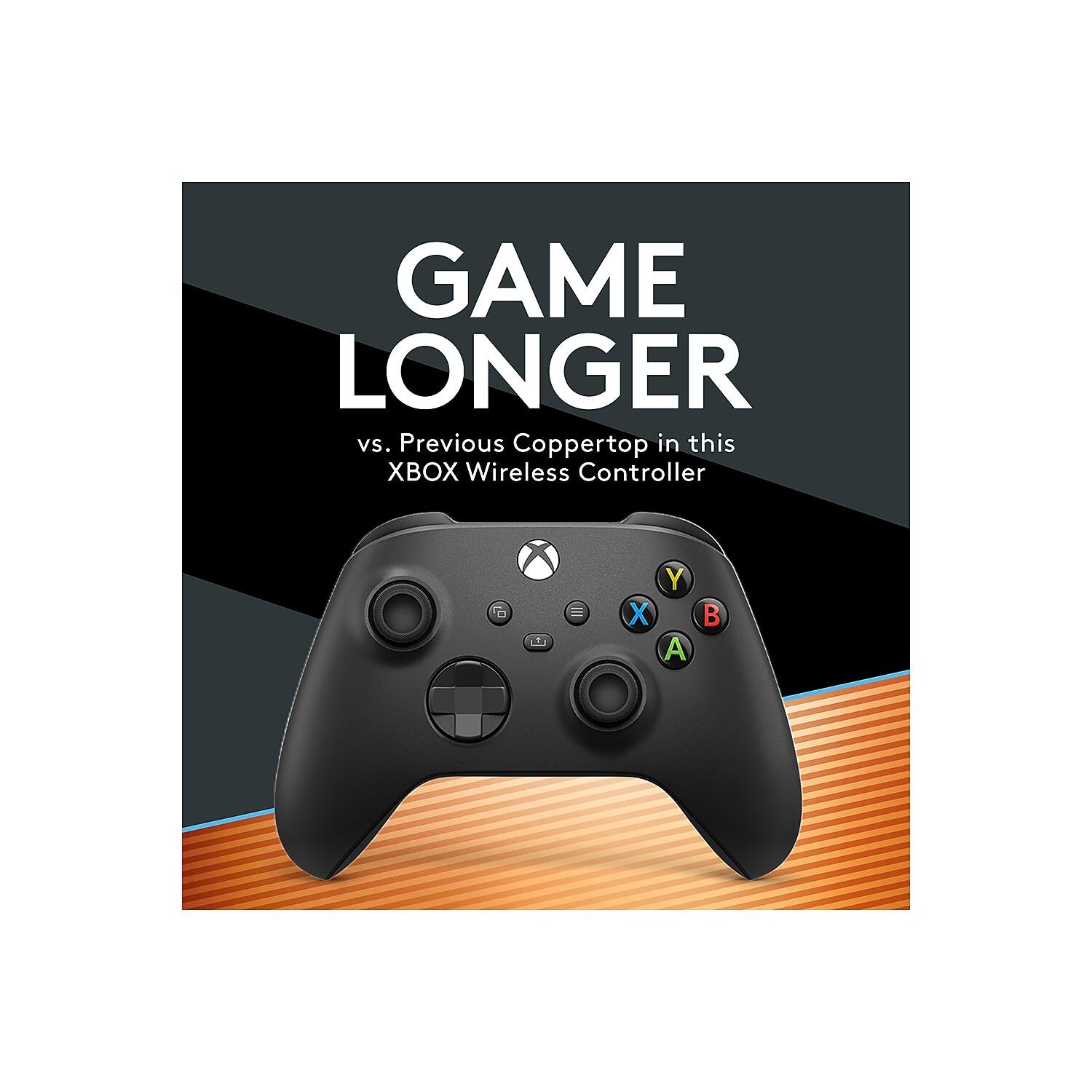 GAME LONGER  
vs. Previous Coppertop in this XBOX Wireless Controller  
X Y A B