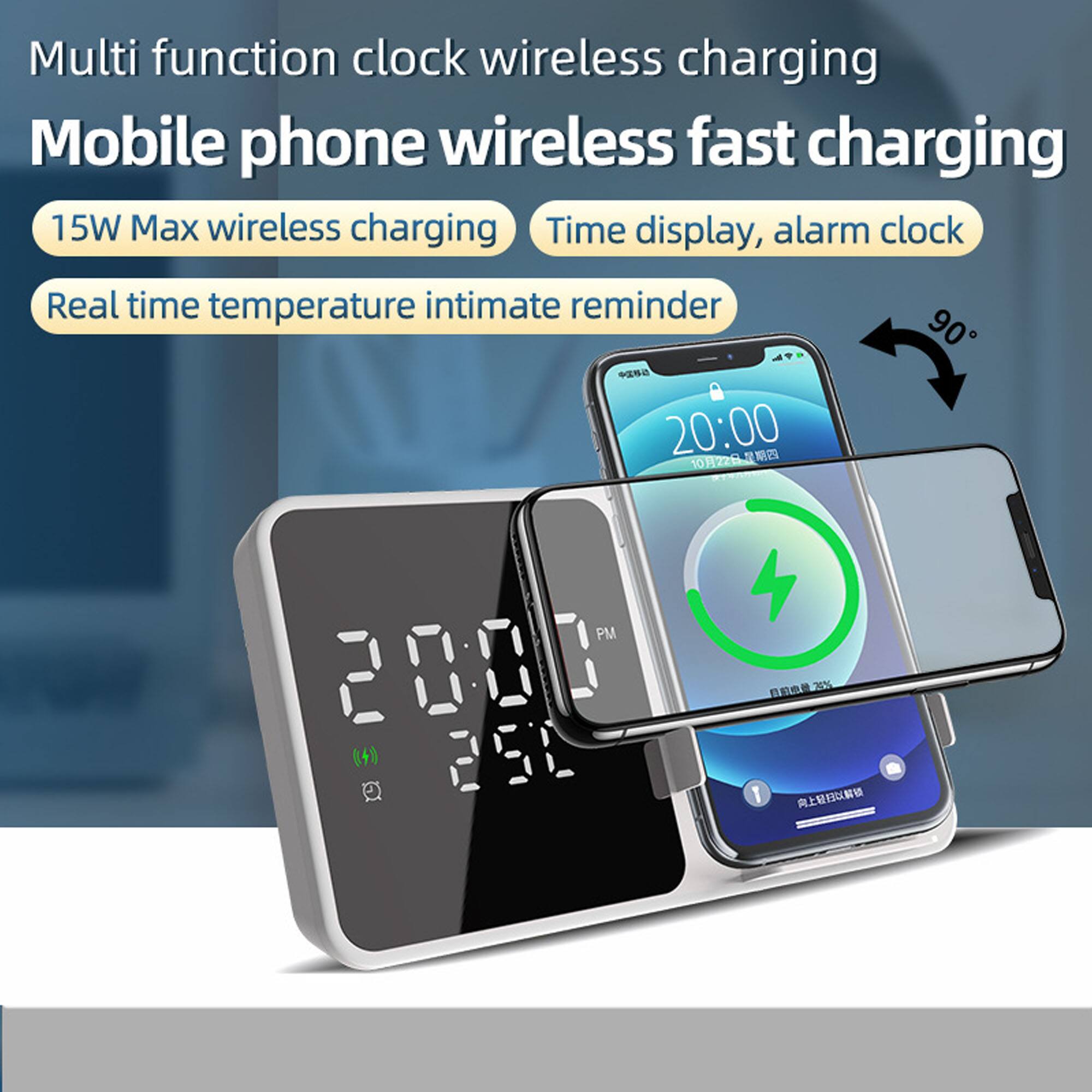 Multi function clock wireless charging  
Mobile phone wireless fast charging  
15W Max wireless charging  
Time display, alarm clock  
Real time temperature intimate reminder