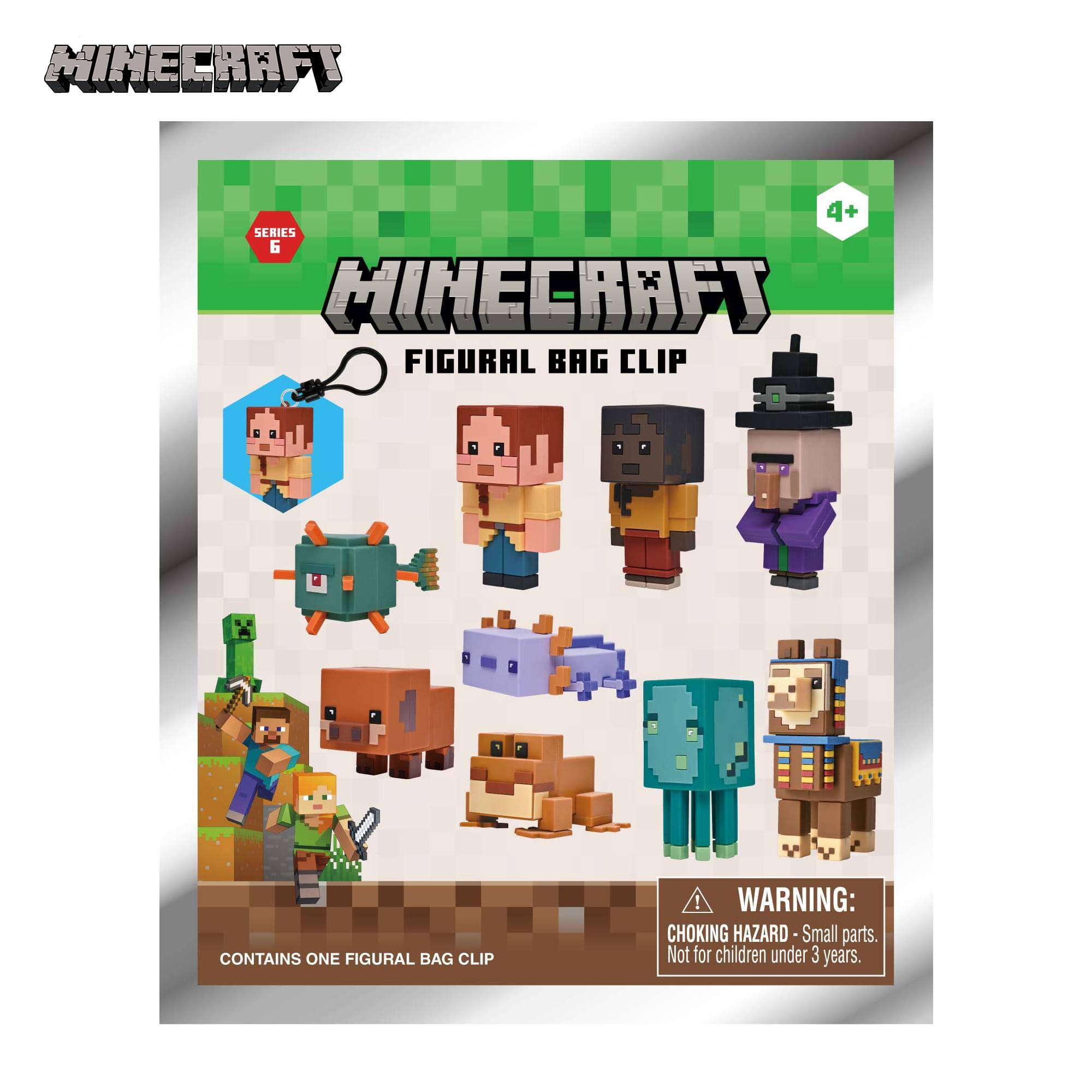 MINECRAFT  
4+ SERIES 6 MINECRAFT FIGURAL BAG CLIP  
CONTAINS ONE FIGURAL BAG CLIP  
! WARNING: CHOKING HAZARD - Small parts. Not for children under 3 years.