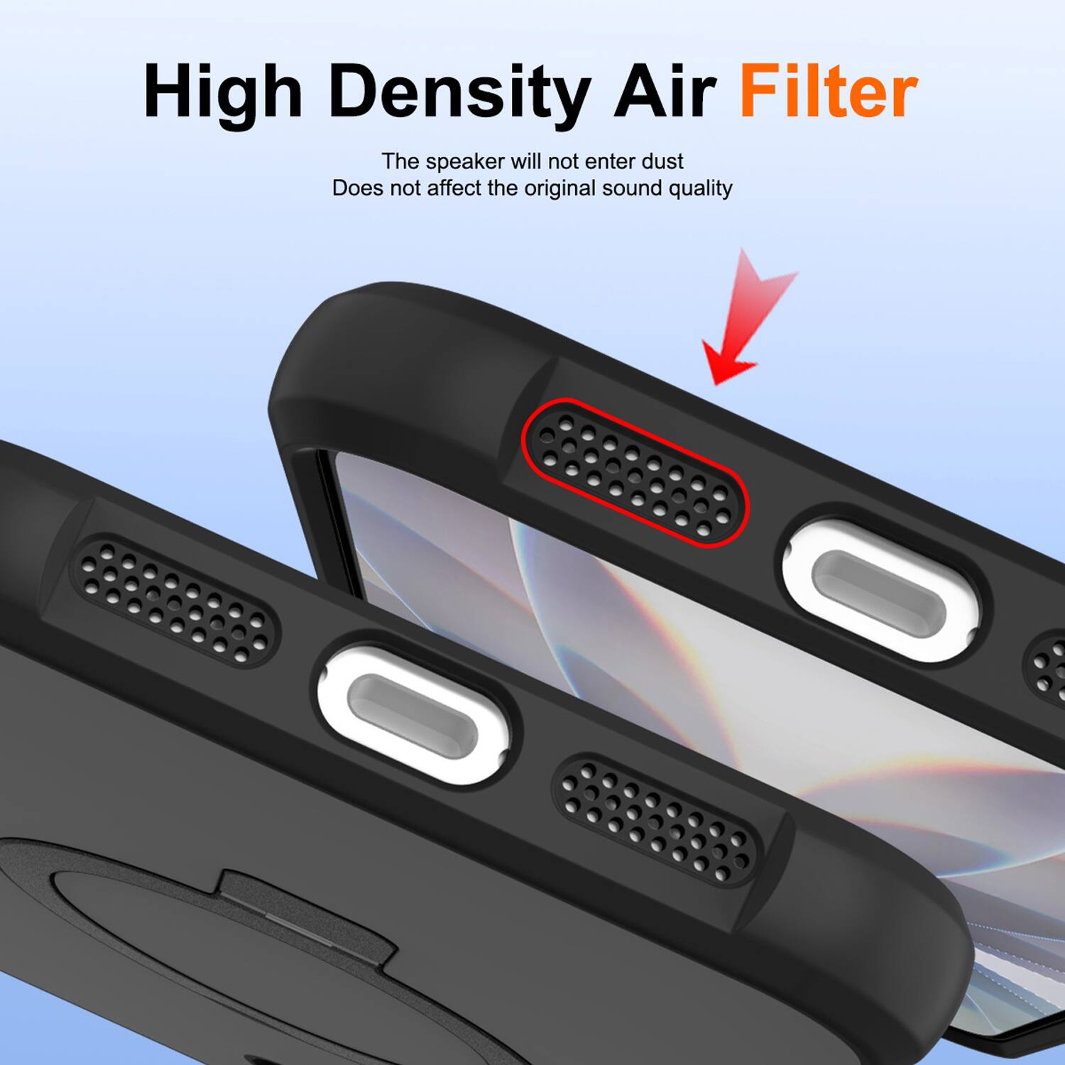High Density Air Filter  
The speaker will not enter dust  
Does not affect the original sound quality