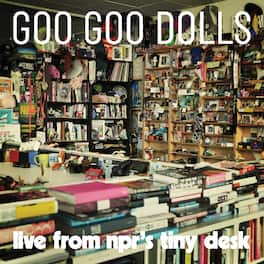 Goo Goo Dolls - Live From NPR's Tiny Desk - VINYL LP